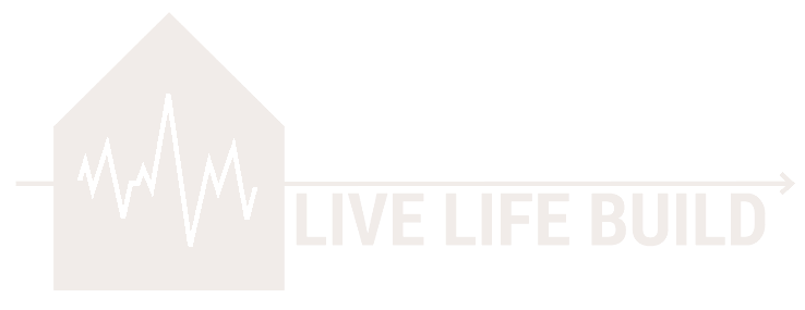 Live Life Build