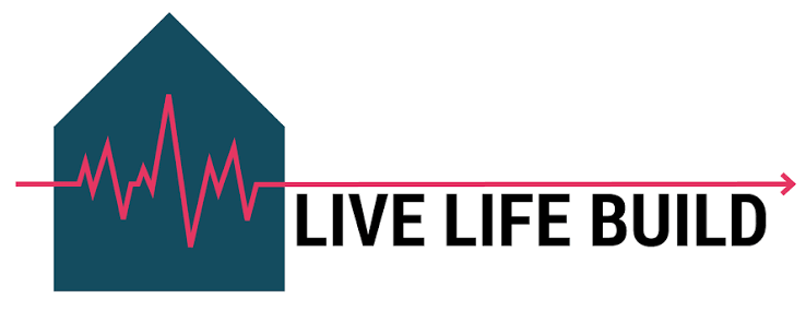 Live Life Build